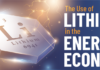 The Rising Demand for Lithium:  A Comprehensive Overview of the Lithium Economy lithium