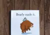 Review: ‘Bearly made it.’ is a heartwarming children’s book by Carrissa Carrillo and David Johnston 'Bearly made it.'