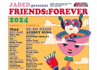 SXSW 2024: Jaded Unveils “FRIENDS: FOREVER” Music Showcase, Celebrating Asian Youth Culture and Talent Jaded "Friends: Forever" SXSW 2024 Asian Talent
