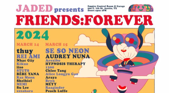 SXSW 2024: Jaded Unveils “FRIENDS: FOREVER” Music Showcase, Celebrating Asian Youth Culture and Talent Jaded "Friends: Forever" SXSW 2024 Asian Talent