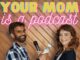 Milana Vayntrub and Sandeep Parikh Team Up On “Your Mom is a Podcast”