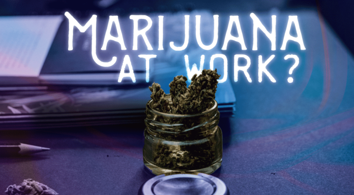 Why Legal Marijuana Could Impact Your Business marijuana laws at work