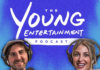 Young Entertainment Podcast Redefines the Art of Celebrity Conversation Young Entertainment Podcast