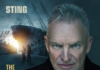 Sting releases the ‘The Last Ship (Expanded Edition)’ on multiple formats Sting