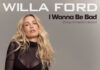 Willa Ford releases ‘I Wanna Be Bad (String Orchestral Version)’ Willa Ford