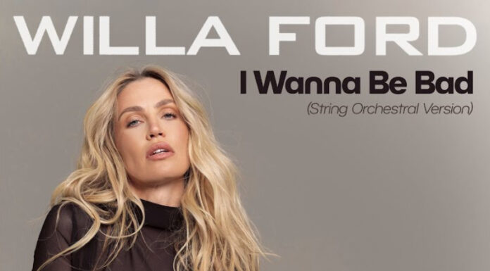 Willa Ford releases ‘I Wanna Be Bad (String Orchestral Version)’ Willa Ford