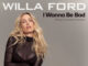 Willa Ford releases ‘I Wanna Be Bad (String Orchestral Version)’ Willa Ford